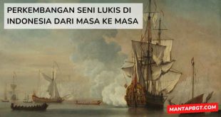 Perkembangan seni lukis di Indonesia dari masa ke masa