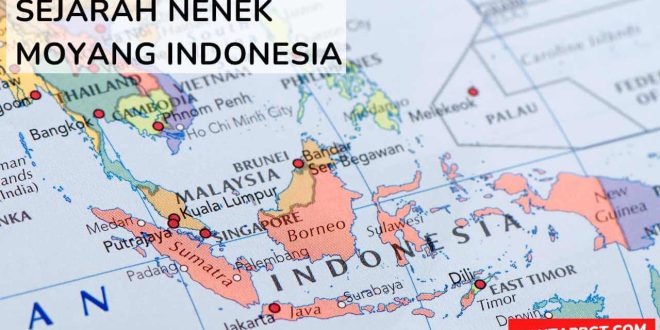 sejarah nenek moyang indonesia