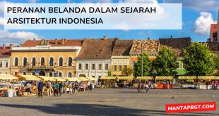 Peranan Belanda dalam sejarah arsitektur Indonesia - mantapbgt.com