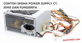 Contoh Skema Power Supply CT, Jenis dan Fungsinya - Mantapbgt.com