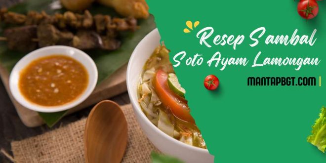 Resep Sambal Soto Ayam Lamongan - Mantapbgt.com