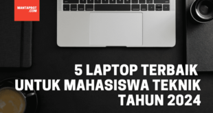 5 Rekomendasi Laptop Terbaik untuk Mahasiswa Teknik Mesin Tahun 2024